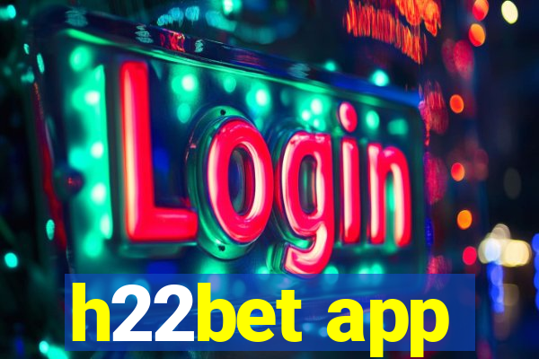 h22bet app